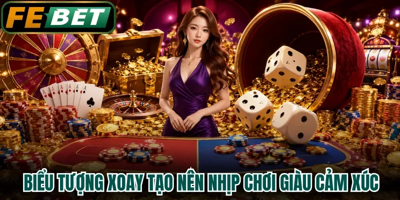 Biểu tượng xoay tạo nên nhịp chơi giàu cảm xúc