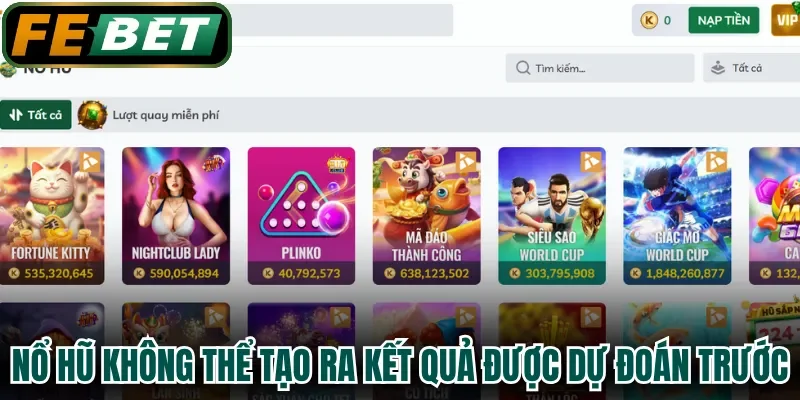 Nổ hũ không thể tạo ra kết quả được dự đoán trước