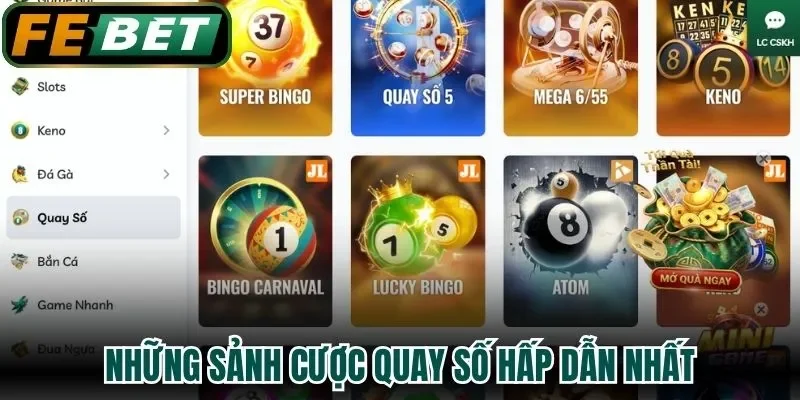 Những sảnh cược quay số hấp dẫn nhất