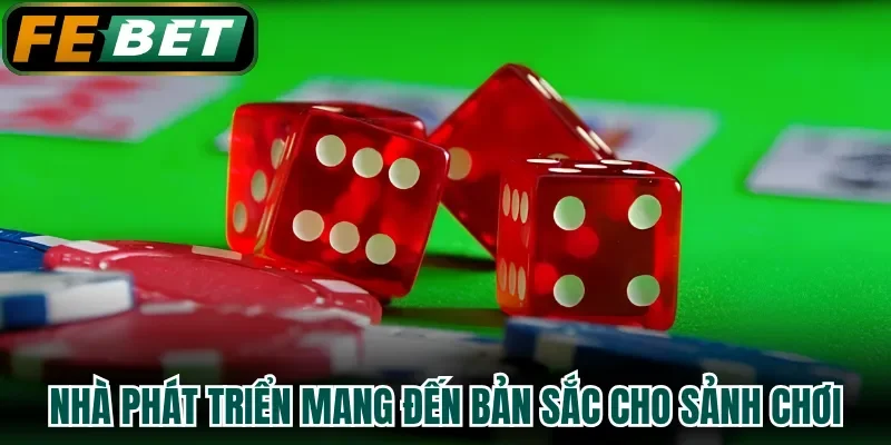 Nhà phát triển mang đến bản sắc cho sảnh chơi